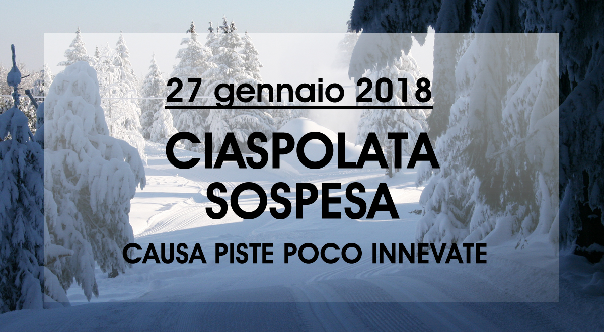 Ciaspolata del 27/01/2018 sospesa