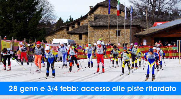 28 gennaio e 3/4 febbraio accesso alle piste ritardato causa gare