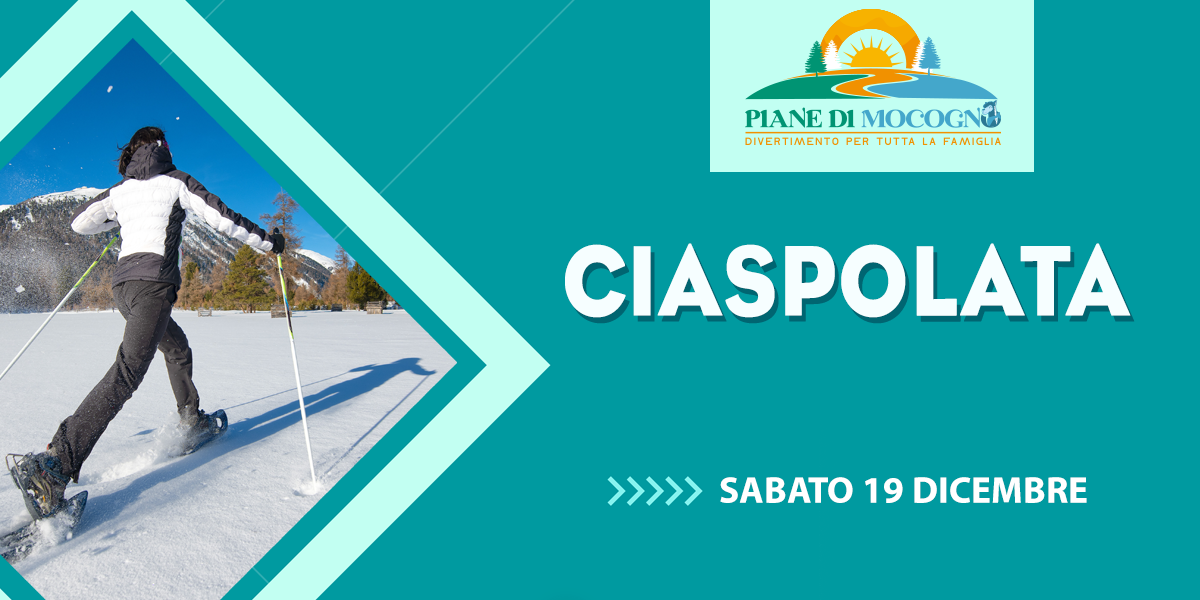 CIASPOLATA DIURNA e NOTTURNA SABATO 19 DICEMBRE