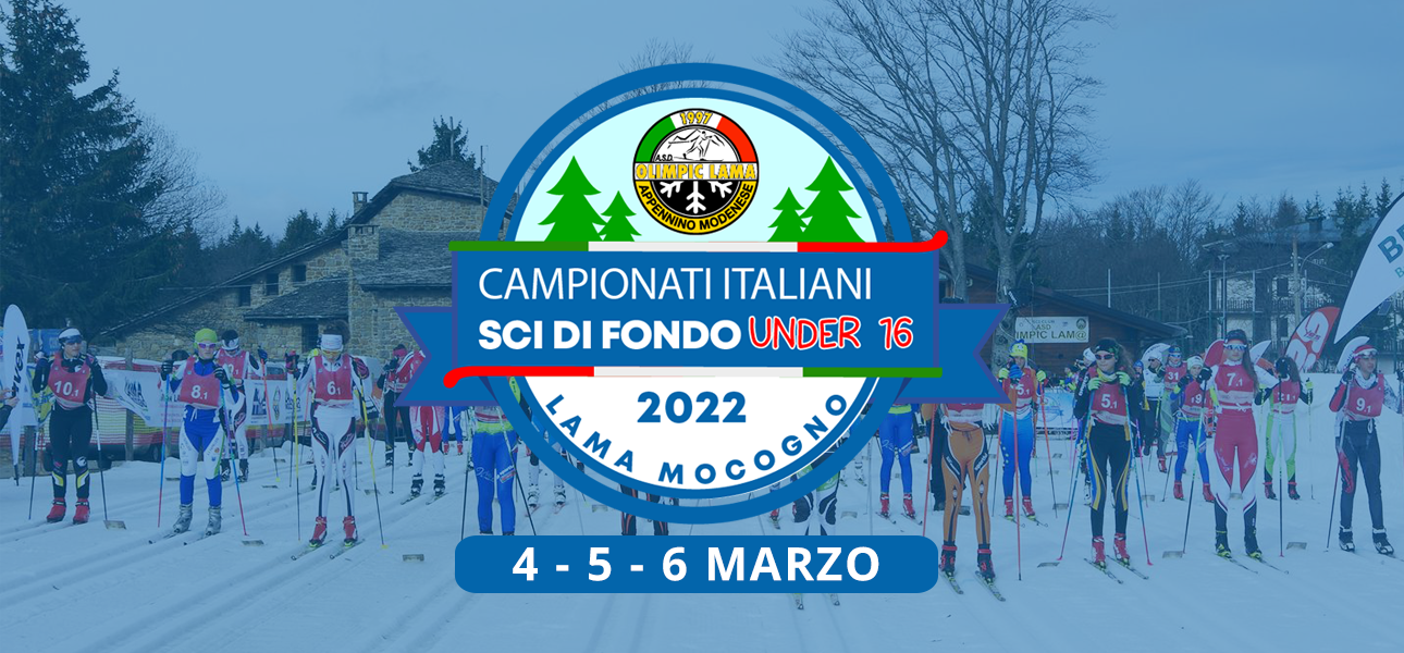 Campionati Italiani Sci di Fondo Under 16 - 4/6 marzo 2022 @ Centro Fondo Lama Mocogno