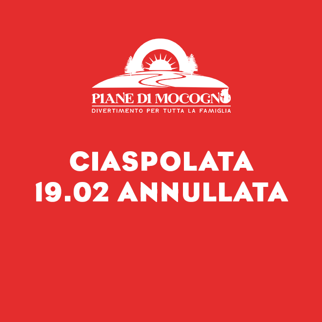 CIASPOLATA 19 febbraio ANNULLATA