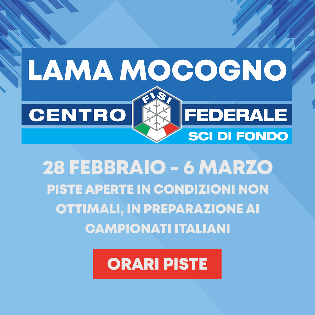 INFO APERTURA PISTE 28 FEBBRAIO - 6 MARZ0