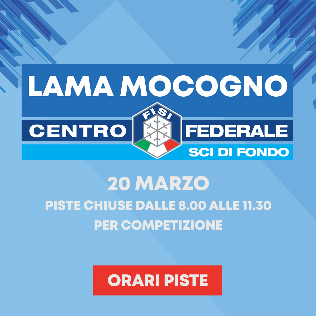 PISTE SEMPRE APERTE ECCETTO DOMENICA 20.03 MATTINA