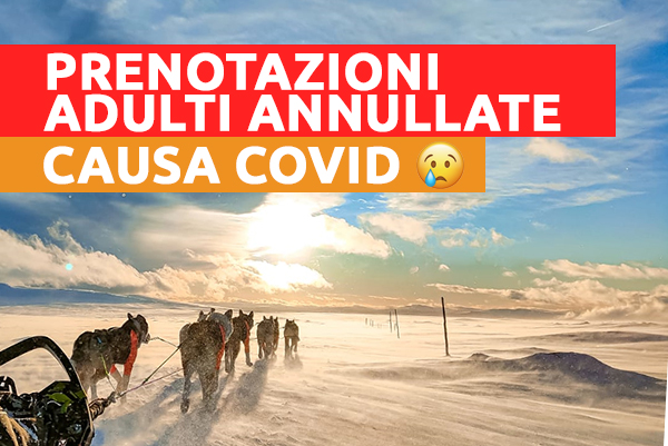 19 - 20 MARZO: GIRI IN SLITTA PER ADULTI ANNULLATI CAUSA COVID