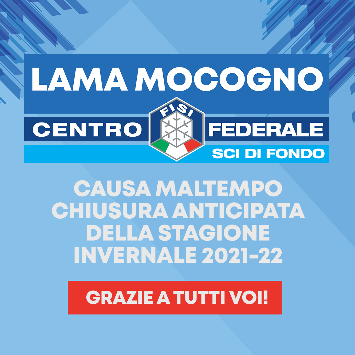 CHIUSURA CENTRO FONDO LAMA MOCOGNO