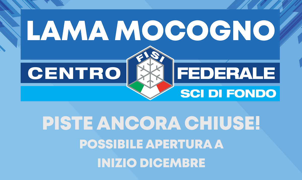 CENTRO FONDO ANCORA CHIUSO! Possibile apertura inizio dicembre.