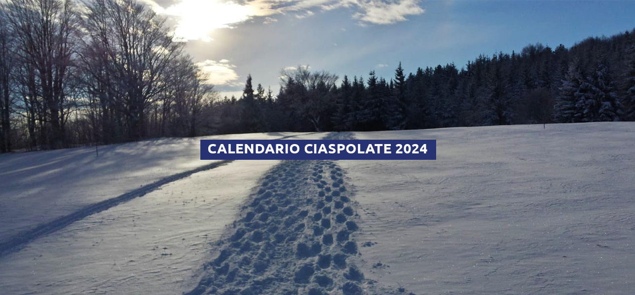 Calendario delle ciaspolate – Inverno 2024 alle PIANE DI MOCOGNO