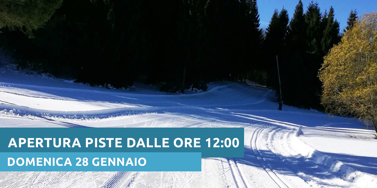 DOMENICA 28 GENNAIO le piste saranno aperte al pubblico dalle ore 12:00